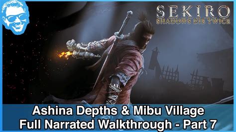 mibu village|Ashina Depths Walkthrough .